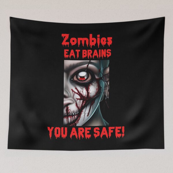 Item preview,  Zombies eat Brains, You are Safe - Zombie Face designed and sold by Georgy09.