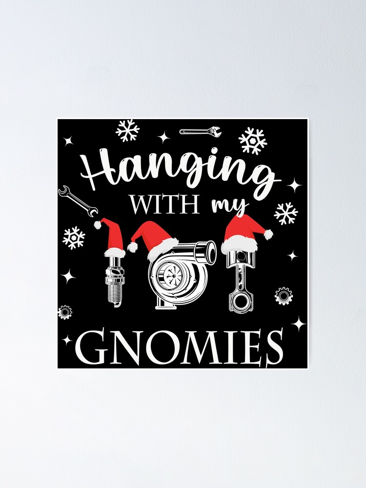 Hanging with my Gnomies, Car Parts, Car Guy Gift, Car