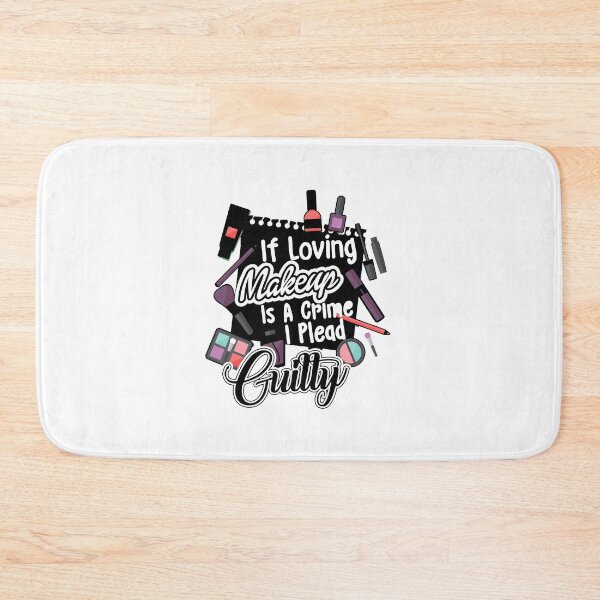 Item preview, Makeup Artist  - If Loving Makeup Is A Crime I Plead Guilty designed and sold by UnknownArtistt.