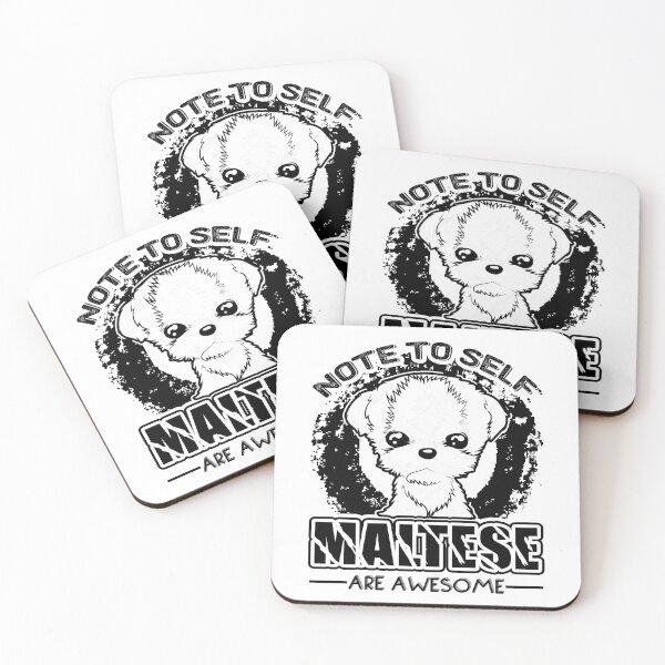 Item preview, Note To Self Maltese Are Awesome designed and sold by UnknownArtistt.