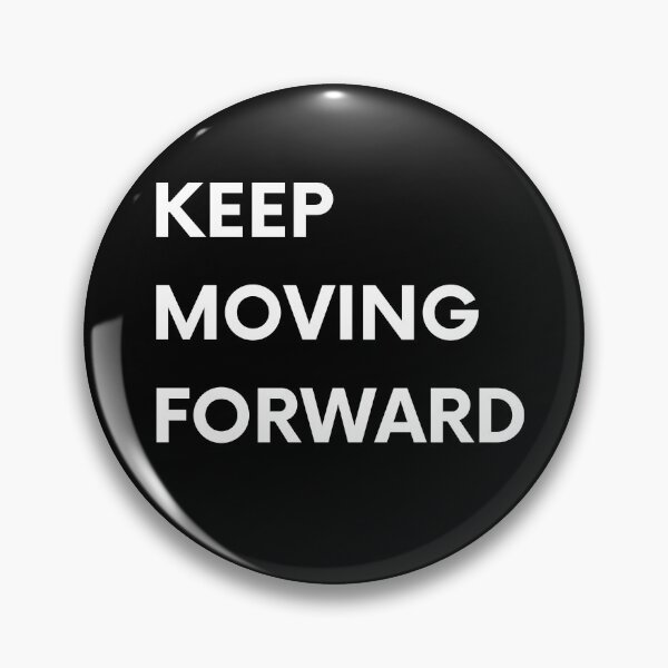 Item preview, Keep Moving Forward designed and sold by Jalib.