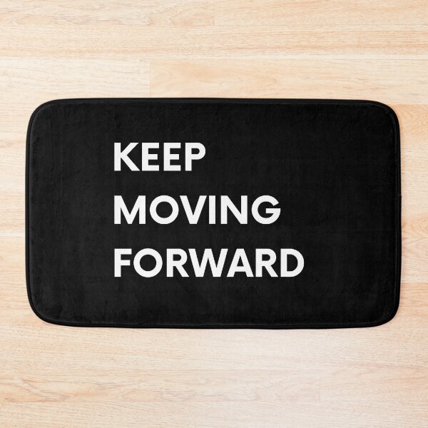 Item preview, Keep Moving Forward designed and sold by Jalib.