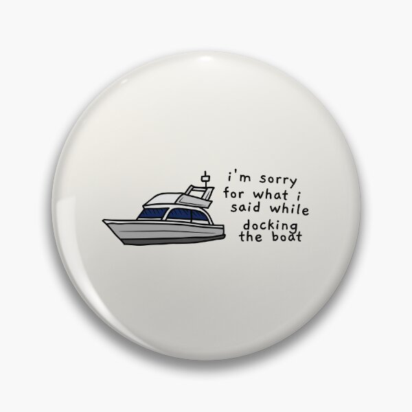 Item preview, i'm sorry for what i said while docking the boat designed and sold by AprilCreations.