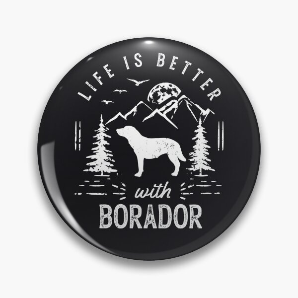Item preview, Life is Better With Borador designed and sold by rafaeltto.