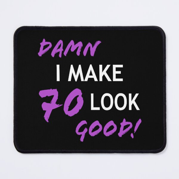 Item preview, Funny 70th Birthday Looks Good designed and sold by thepixelgarden.