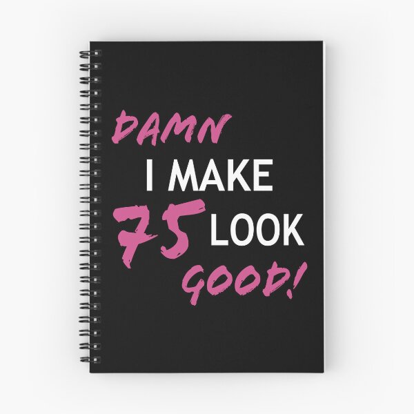 Item preview, Funny 75th Birthday Looks Good designed and sold by thepixelgarden.