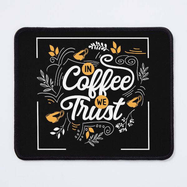 Item preview, In coffee we trust 3 border designed and sold by Makanahele.