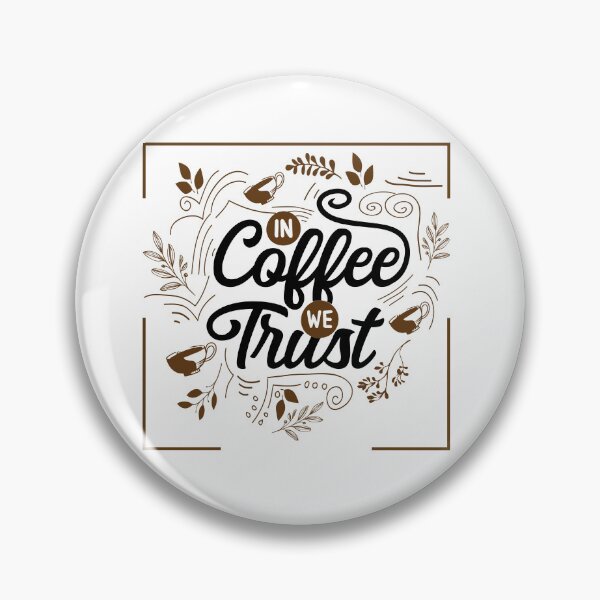 Item preview, In coffee we trust 2 border designed and sold by Makanahele.