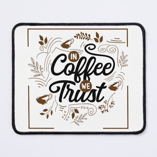 Item preview, In coffee we trust 2 border designed and sold by Makanahele.
