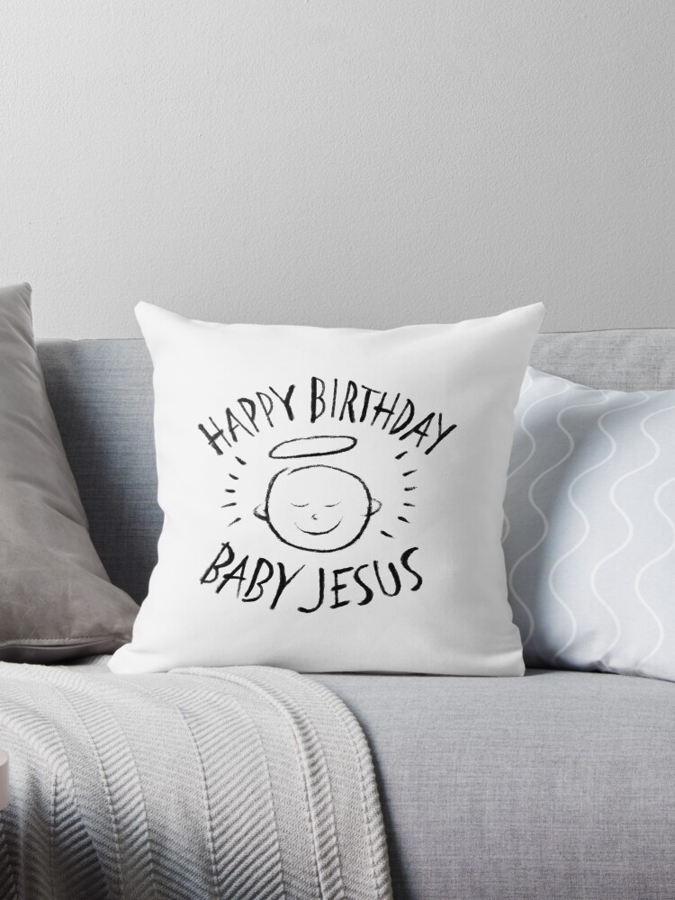 Coussin Joyeux Anniversaire Bebe Jesus Noir Craie Sur Blanc Chretien Religieux Joyeux Noel Christ Par 26 Characters Redbubble