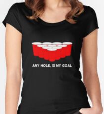 Any Hole Is My Goal T shirt Women's Fitted Scoop T-Shirt