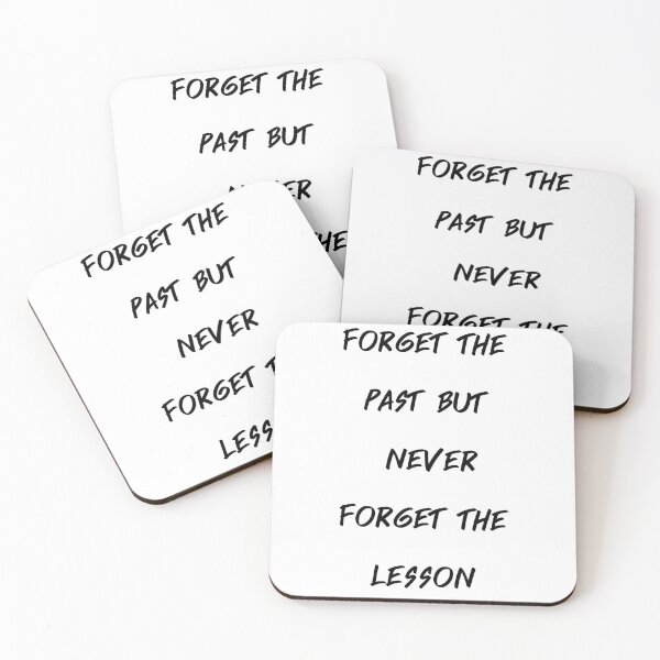 Item preview, Forget The Past But Never Forget The Lesson,  forget the past but never designed and sold by Shifa19.