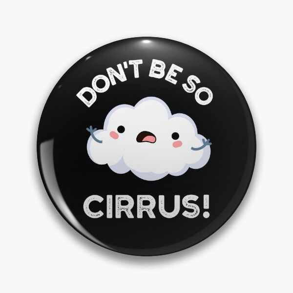 Item preview, Don't Be So Cirrus Funny Cloud Puns (Dark BG) designed and sold by punnybone.