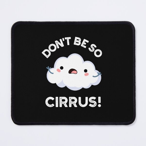 Item preview, Don't Be So Cirrus Funny Cloud Puns (Dark BG) designed and sold by punnybone.