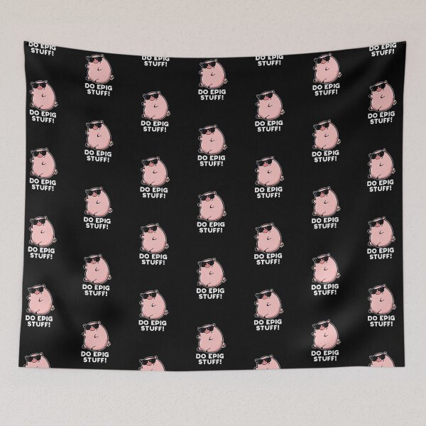 Item preview, Do Epig Stuff Funny Pig Puns (Dark BG) designed and sold by punnybone.