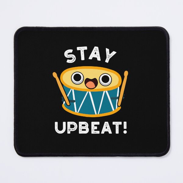 Item preview, Stay Upbeat Funny Positive Drum Puns (Dark BG) designed and sold by punnybone.