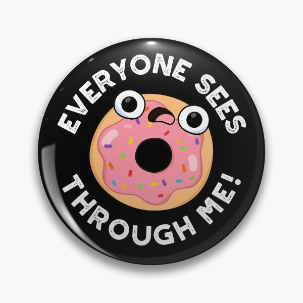 Item preview, Everyone Sees Through Me Funny Donut Puns (Dark BG) designed and sold by punnybone.