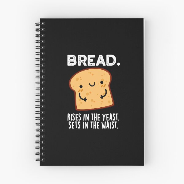 Item preview, Bread Rises In The Yeast Sets In The Waist Puns (Dark BG) designed and sold by punnybone.