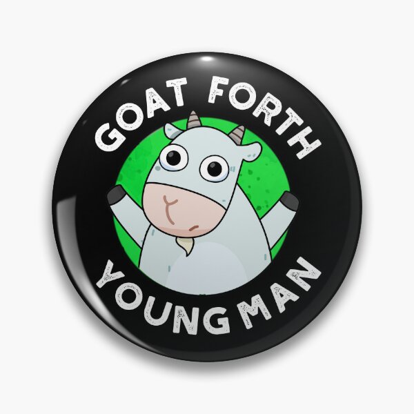 Item preview, Goat Forth Young Man Funny Animal Puns (Dark BG) designed and sold by punnybone.