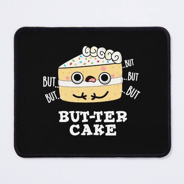 Item preview, But-ter Cake Funny Food Butter Puns (Dark BG) designed and sold by punnybone.