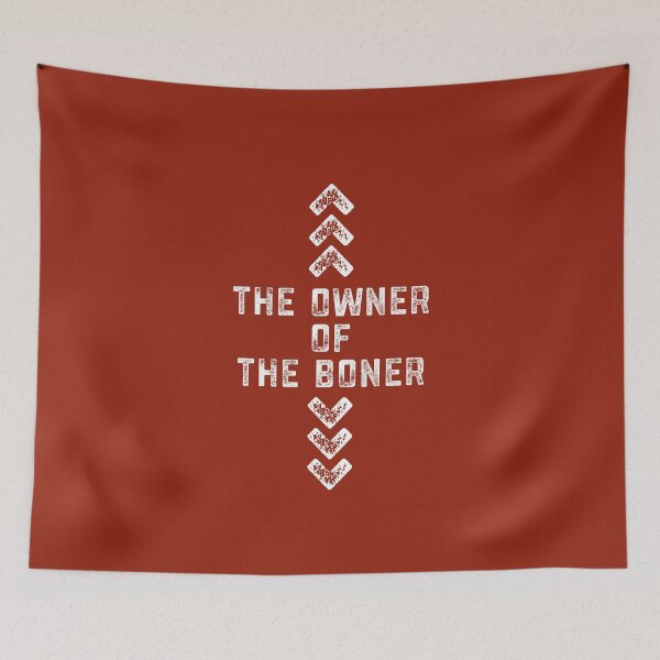 Item preview, The Owner Of The Boner Sarcastic Humor Gift for Him Dad Joke Funny  designed and sold by alenaz.