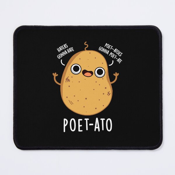 Item preview, Poet-ato Funny Potato Puns (Dark BG) designed and sold by punnybone.