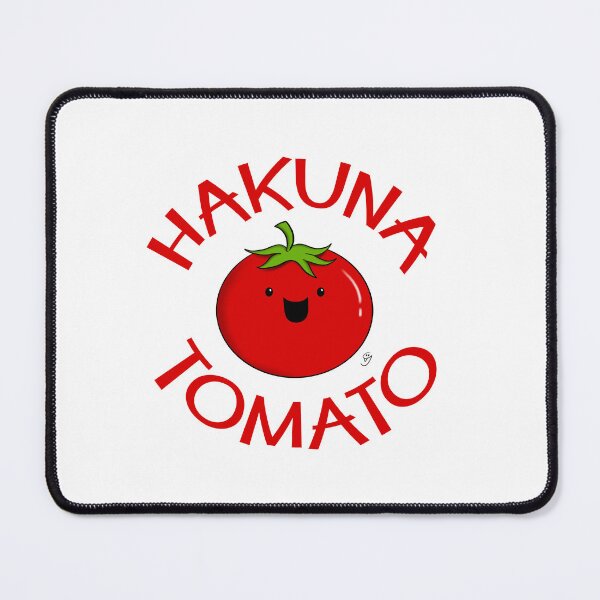 Item preview, Hakuna Tomato designed and sold by Garry Vaux.