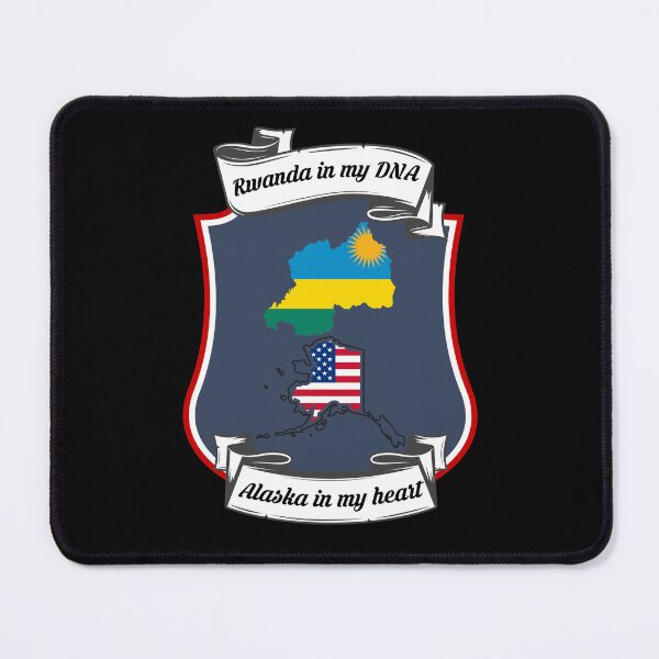 Item preview, Rwanda in my DNA, Alaska in my heart Heritage designed and sold by Tony ⭐⭐⭐⭐⭐.