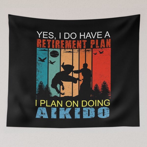 Item preview, Yes, I Have A Retirement Plan, I Plan On Doing Aikido! Vintage Sunset Funny Design for an aikidoka and Aikido lovers! designed and sold by TheKarateStore.