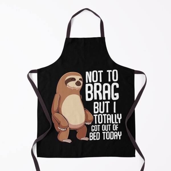 Item preview, Not To Brag But I Totally Got Out Of Bed Today Sloth Lazy designed and sold by ArcWarden-art.