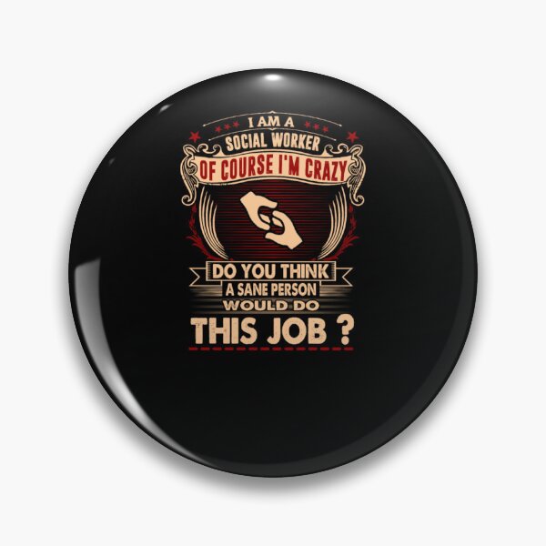 Item preview, I Am Social Worker Crazy Insane designed and sold by aryagiri.