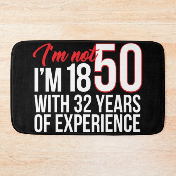 Item preview, I'm Not 50 Years designed and sold by nanoununjarb.