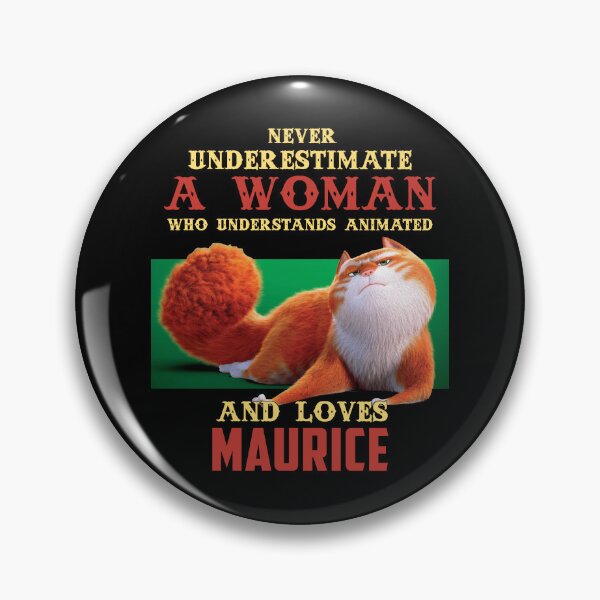 Item preview, Never Underestimate A Woman Who Loves Maurice designed and sold by SamanthaRich33.