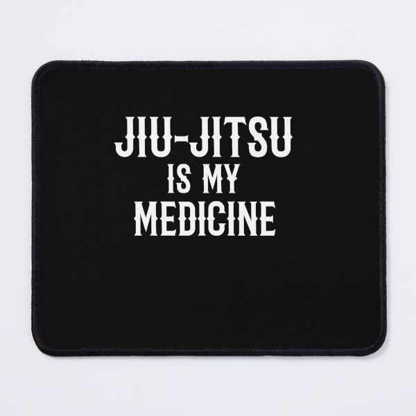 Item preview, Jiu Jitsu is My Medicine! Funny Jiu Jitsu Design for a Jiu Jitsu / Jujitsu Lover designed and sold by TheKarateStore.