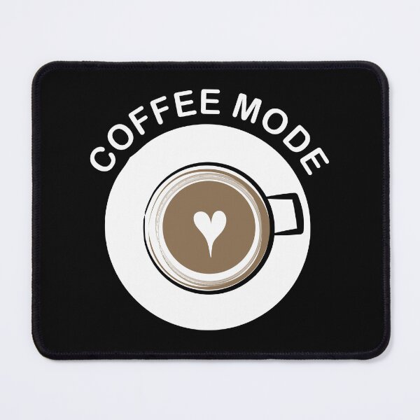Item preview, Coffee mode designed and sold by Aceofspace3000.