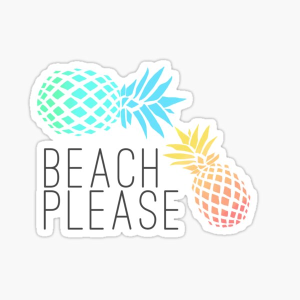 Summer "Beach please" pineapple design Sticker