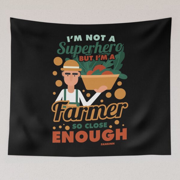 Item preview, I'm Not A Superhero But I'm A Farmer So Close Enou designed and sold by nanoununjarb.