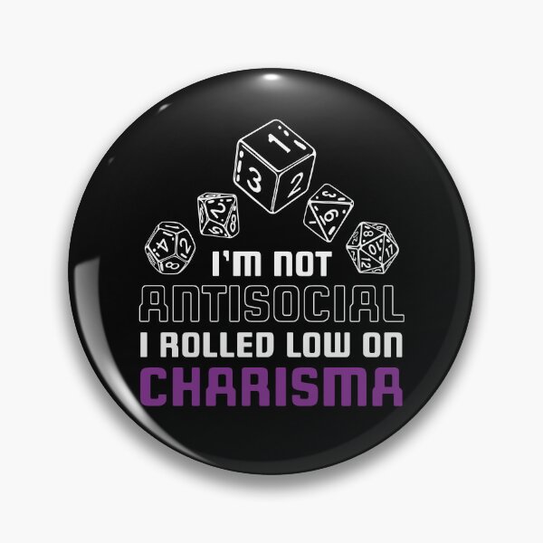 Item preview, Im Not Antisocial Rolled Low Charisma designed and sold by MooonTees.
