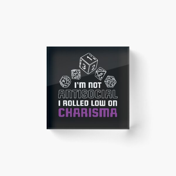 Item preview, Im Not Antisocial Rolled Low Charisma designed and sold by MooonTees.