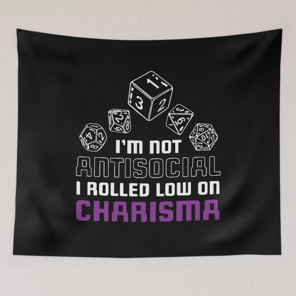 Item preview, Im Not Antisocial Rolled Low Charisma designed and sold by MooonTees.