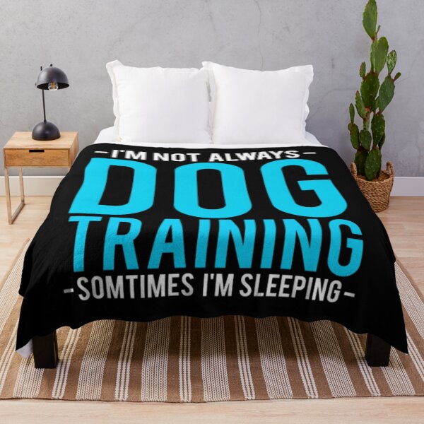 Item preview, I'm Not Always Dog Training designed and sold by nanoununjarb.