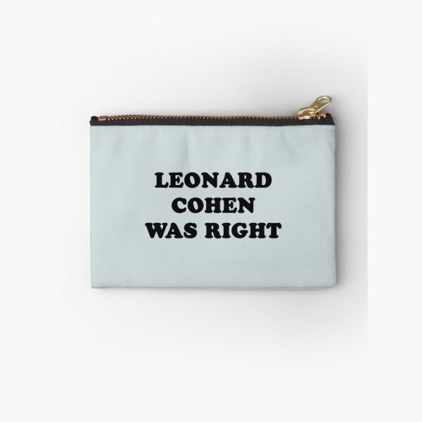 Item preview, Leonard cohen was right    designed and sold by sophroniarey.
