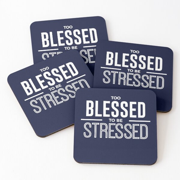 Item preview, Too Blessed To Be Stressed Gratitude Design designed and sold by Articulate.