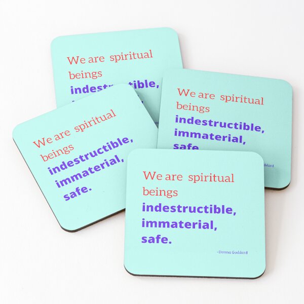 Item preview, 'We are spiritual beings; indestructible, immaterial, safe'- Donna Goddard designed and sold by Rechtop.