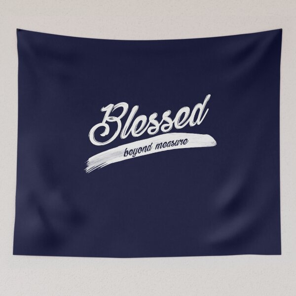 Item preview, Blessed Beyond Measure Gratitude Design designed and sold by Articulate.