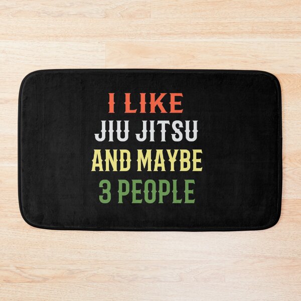 Item preview, I Like Jiu Jitsu And Maybe 3 People! Jiu Jitsu Design for a Jiu Jitsu / Jujitsu Lover designed and sold by TheKarateStore.