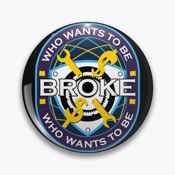 Item preview, Who wants to be broke-tv show pun-rx8 lovers joke designed and sold by ntesigntees.