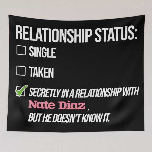 Item preview, Nate Diaz - Relationship designed and sold by 2Girls1Shirt.