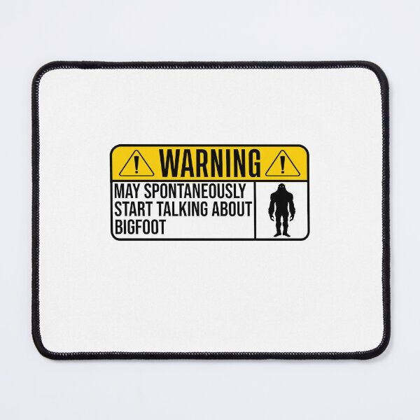 Item preview, May spontaneously talk about bigfoot designed and sold by Majesticoo.
