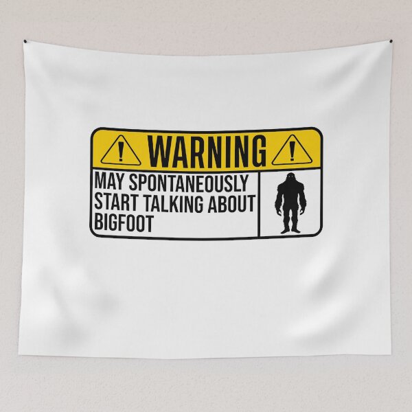 Item preview, May spontaneously talk about bigfoot  designed and sold by Majesticoo.
